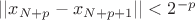 $||x_{N+p}-x_{N+p+1}||<2^{-p}$