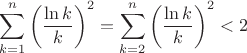 $$\sum_{k=1}^{n}\left(\dfrac{\ln{k}}{k}\right)^2=\sum_{k=2}^{n}\left(\dfrac{\ln{k}}{k}\right)^2<2$$