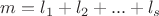 $m = l_1+l_2+...+l_s$