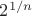 $2^{1/n}$