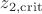 $z_\mathrm{2,crit}$