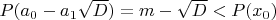 $P(a_0-a_1\sqrt{D}) = m-\sqrt{D} < P(x_0)$