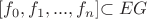 $[f_0,f_1,...,f_n]$\subset EG