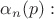 $\alpha_n(p):$