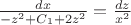 $\frac{dx}{-z^2 + C_1 + 2z^2} = \frac{dz}{x^2}$