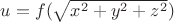 $u=f(\sqrt{x^2+y^2+z^2})$