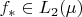 $f_{*}\in L_2(\mu)$