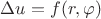 $\Delta u = f(r,\varphi)$