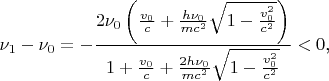 $$\nu_1-\nu_0=-\frac{2\nu_0\left(\frac{v_0}c+\frac{h\nu_0}{mc^2}\sqrt{1-\frac{v_0^2}{c^2}}\right)}{1+\frac{v_0}c+\frac{2h\nu_0}{mc^2}\sqrt{1-\frac{v_0^2}{c^2}}}<0\text{,}$$