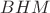 $BHM$