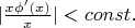 $|\frac{x\phi'(x)}{x}|<const.$
