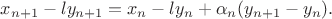 $$x_{n+1}-ly_{n+1}=x_n-ly_{n}+\alpha_n(y_{n+1}-y_{n}).$$