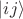 $\left| i j \right \rangle$