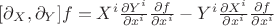 $[\partial_X, \partial_Y] f = X^i \frac{\partial Y^i}{\partial x^i} \frac{\partial f}{\partial x^i} - Y^i \frac{\partial X^i}{\partial x^i} \frac{\partial f}{\partial x^i}$