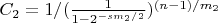 $C_2=1/(\frac{1}{1-2^{-s m_2/2}})^{(n-1)/m_2}$
