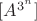 $[A^{3^n}]$