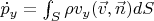 $\dot p_y=\int_S \rho v_y (\vec v, \vec n) d S$