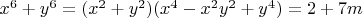 $x^6+y^6=(x^2+y^2)(x^4-x^2y^2+y^4)=2+7m$