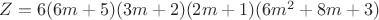 $Z = 6(6m + 5)(3m + 2)(2m + 1)(6m^2 + 8m + 3)$