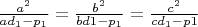 $\frac{a^{2}}{ad_1-p_1}}=\frac{b^{2}}{bd1-p_1}}=\frac{c^{2}}{cd_1-p1}$