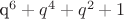 q^6+q^4+q^2+1