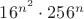 $16^{n^2} \cdot 256^n$