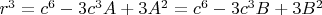 $r^3=c^6-3c^3A+3A^2= c^6-3c^3B+3B^2$