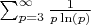 $\sum_{p =3}^{\infty} \frac {1}{p\ln(p)}$