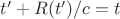$t&rsquo;+R(t&rsquo;)/c=t$
