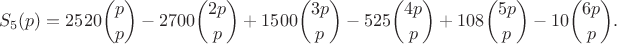 $$S_5(p)=2520\binom{p}p-2700\binom{2p}p+1500\binom{3p}p-525\binom{4p}p+108\binom{5p}p-10\binom{6p}p.$$