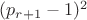 $(p_{r+1}-1)^2$