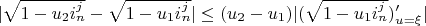 $\lvert \sqrt{1-u_2 i_n^j}-\sqrt{1-u_1 i_n^j} \rvert \le (u_2-u_1) \lvert (\sqrt{1-u_1 i_n^j})'_{u=\xi} \rvert$