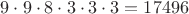 $9 \cdot 9 \cdot 8 \cdot 3 \cdot 3 \cdot 3 = 17496$