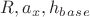 $R, a_x, h_b_a_s_e$