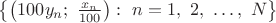 $\left\{\left(100y_n;\ \frac {x_n}{100}\right):\ n=1,\ 2,\ \dots,\ N\right\}$