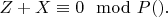$Z + X\equiv0\mod P\engo(б).$