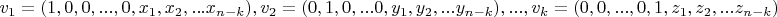 $$v_1=(1,0,0,...,0,x_1,x_2,...x_{n-k}),v_2=(0,1,0,...0,y_1,y_2,...y_{n-k}),...,v_k=(0,0,...,0,1,z_1,z_2,...z_{n-k})$$