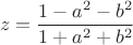 $$\[
z = \frac{{1 - a^2  - b^2 }}{{1 + a^2  + b^2 }}
\]$