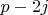$p-2j$