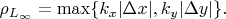 $\rho_{L_{\infty}}=\max\{k_x\lvert\Delta x\rvert,k_y\lvert\Delta y\rvert\}.$