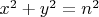 $x^2+y^2=n^2$