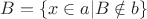 $B=\{x \in a | B \notin b\}$