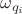 $\omega_{q_i}$