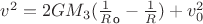 $v^2=2GM_3(\frac 1 R_\text{o}-\frac 1 R)+v_0^2$