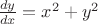 ${\frac {dy} {dx}}=x^2+y^2$
