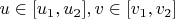 $u\in[u_1,u_2], v\in[v_1,v_2]$