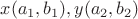 $x(a_1,b_1), y(a_2,b_2)$