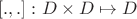 $[.,.]:D\times D\mapsto D$