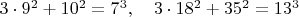 $3\cdot 9^2+10^2=7^3, \quad 3\cdot 18^2+35^2=13^3$
