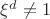 $\xi^d\not=1$